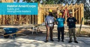 Habitat AmeriCorps builds and strengthens leaders