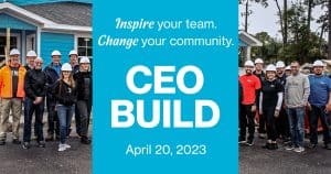 Group photo with text: Inspire your team. Change your community. CEO Build April 20, 2023