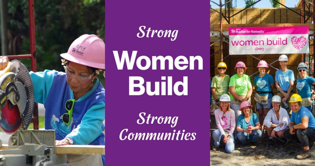 3 panels, first panel is a women using a circular saw, second panel says strong women build strong communities, third panel is group photo of women on construction site