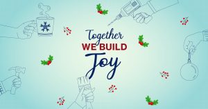 Holiday graphic reading “Together We Build Joy” with tools and ornaments.